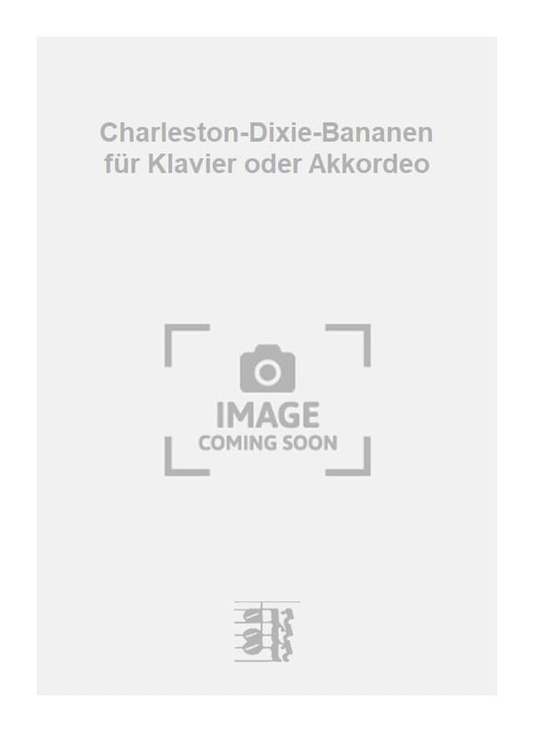 Charleston-Dixie-Bananen für Klavier oder Akkordeo